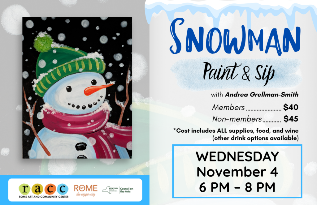 A digial flyer advertising the november installment of the paint and sip program at the Rome Art and Community Center featuring a smiling snowman.